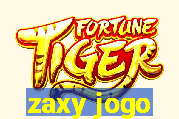 zaxy jogo